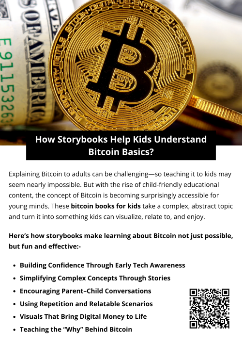 Bitcoin books for kids make Bitcoin easy for kids by turning complex ideas into simple stories, relatable characters, and clear visuals. They explain the purpose of digital money, teach basic financial habits, and spark parent–child conversations. Through repetition and engaging scenarios, kids naturally grasp concepts like saving, security, and digital transactions—building early confidence in understanding modern money. To know more visit here https://inflationeducation.net/product/the-beautiful-bitcoin-book/