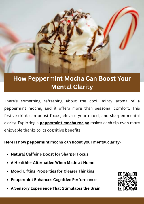 A peppermint mocha can boost mental clarity by combining the stimulating effects of caffeine with the refreshing coolness of peppermint. This blend helps sharpen focus, uplift mood, and reduce mental fatigue. Using a thoughtfully crafted peppermint mocha recipe enhances the drink’s balance of flavor and function, making it a satisfying way to stay alert and clear-minded. To know more visit here- https://wideawakecoffee.com/peppermint-mocha-hot-chocolate/