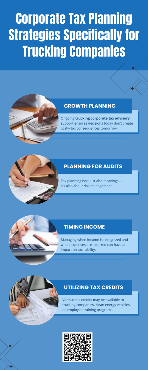 Corporate tax planning helps trucking companies reduce liabilities while staying compliant with complex regulations. By choosing the right business structure, maximizing depreciation, managing fuel and payroll deductions, and planning multi-state taxes, businesses improve profitability. Strategic recordkeeping and timely expense planning, supported by trucking corporate tax advisory insights, ensure long-term financial stability and sustainable growth. To know more visit here    https://www.truckersprocpa.ca/trucking-business-advisory-services