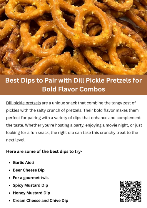 Dill pickle pretzels are a tangy and crunchy snack that pairs perfectly with a variety of flavorful dips. From creamy ranch to zesty cheese sauces, the right dip can enhance their bold, tangy taste and create a satisfying snack experience. Exploring these pairings takes your dill pickle pretzels to the next level of deliciousness. To know more visit here- https://cravnflavor.com/cravn-flavor-dill-pickle-seasoned-pretzel-braids-16-oz
