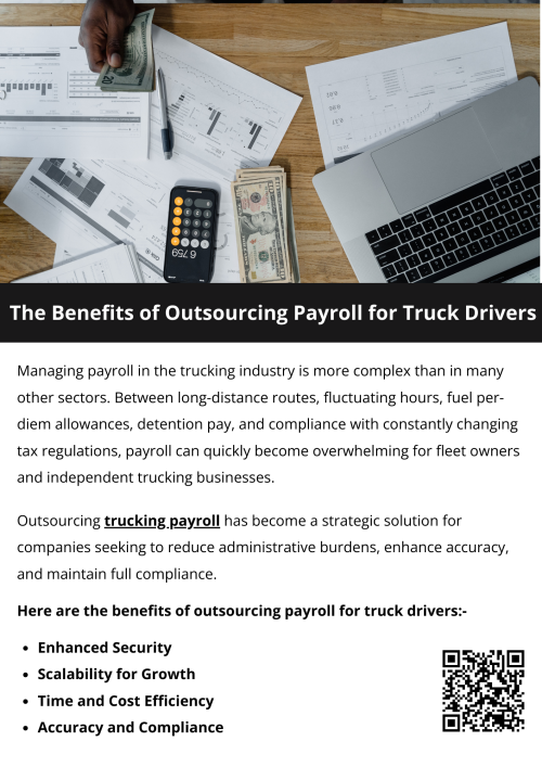 Outsourcing trucking payroll simplifies complex driver pay structures, ensuring accurate calculations, timely payments, and compliance with labor laws. It saves time, reduces administrative costs, and enhances data security. Drivers receive reliable pay, boosting satisfaction and retention, while companies gain detailed reporting and scalability. Overall, it allows trucking businesses to focus on operations and growth efficiently.  To know more visit here  https://www.truckersprocpa.ca/trucking-payroll-services