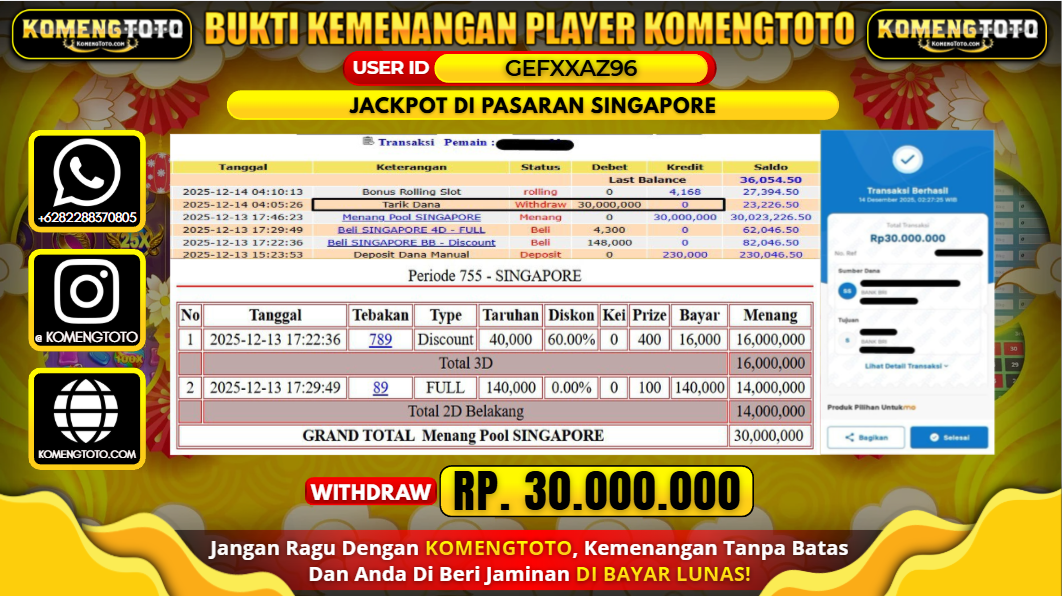 LAGI & LAGI!! KEMENANGAN BESAR DI PASARAN SINGAPORE SEBESAR Rp.30.000.000 KOMENGTOTO BAYAR LUNAS SECEPAT KILAT !! KOMENGTOTO BAYAR SECEPAT KILAT !!