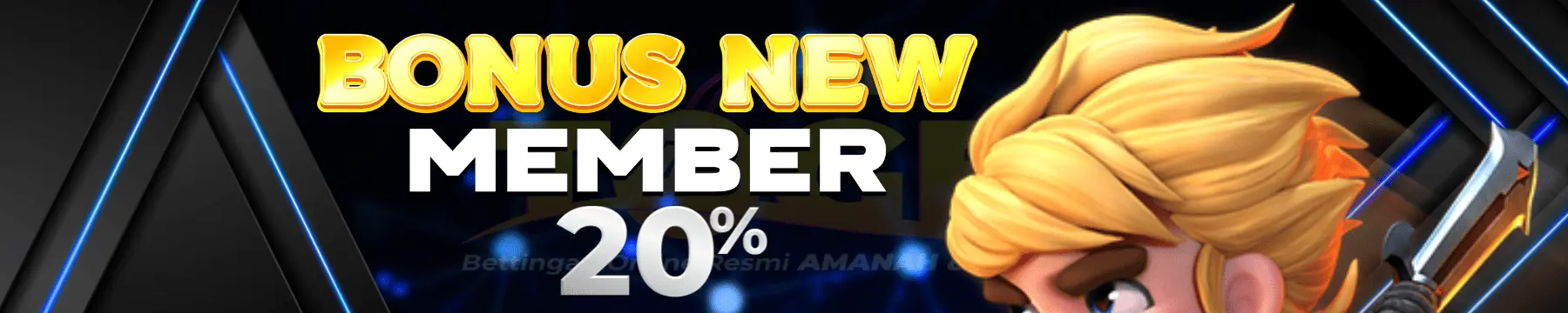 BONUS NEW MEMBER 20%