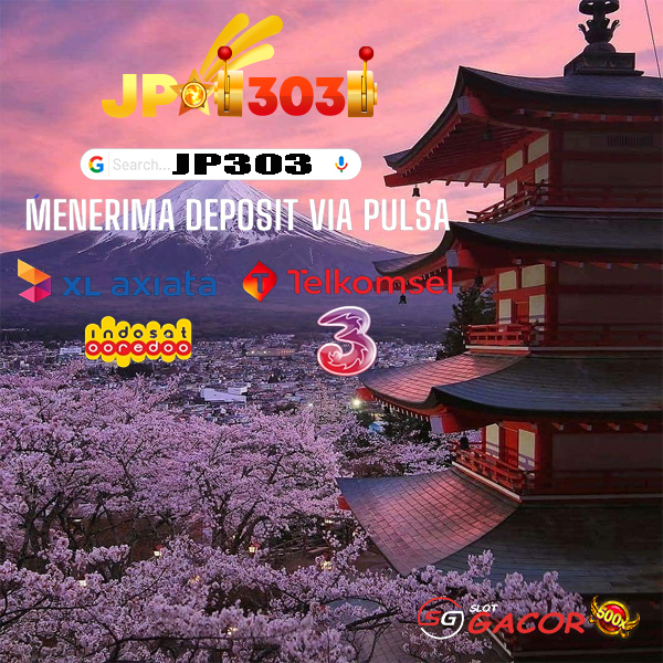 JP303: Situs Slot Pulsa Axis, XL, Telkomsel 10K Tanpa Potongan 2026